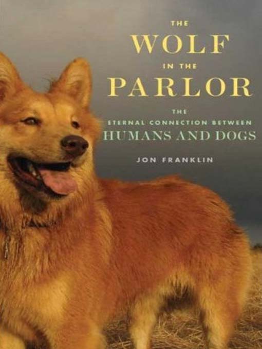 Title details for The Wolf in the Parlor by Jon Franklin - Available